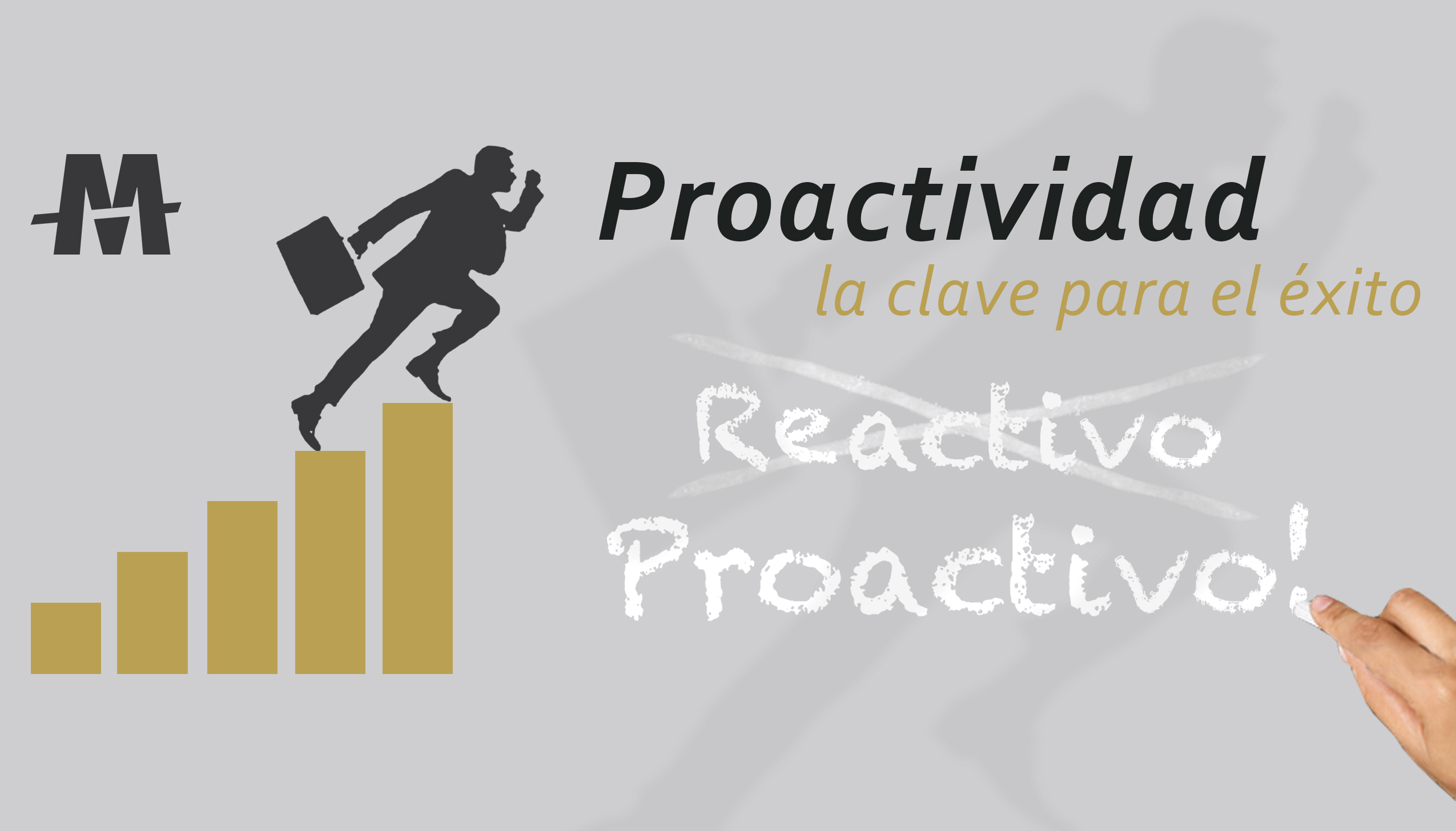 En este momento estás viendo Proactividad – La Clave para el Exito