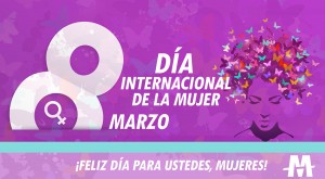 Lee más sobre el artículo Feliz Día de la Mujer